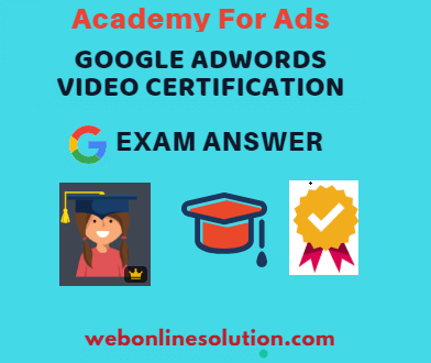 Google AdWords Video Certification Exam Answer
