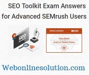 SEO Toolkit Exam Answers for Advanced SEMrush Users